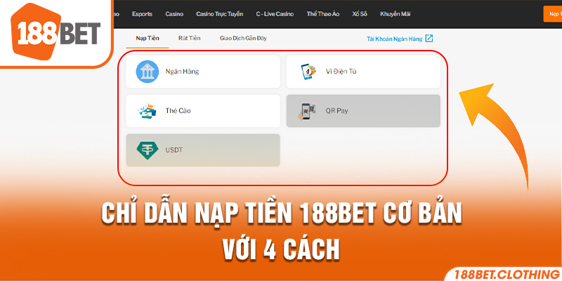 Chỉ dẫn nạp tiền 188BET cơ bản với 4 cách