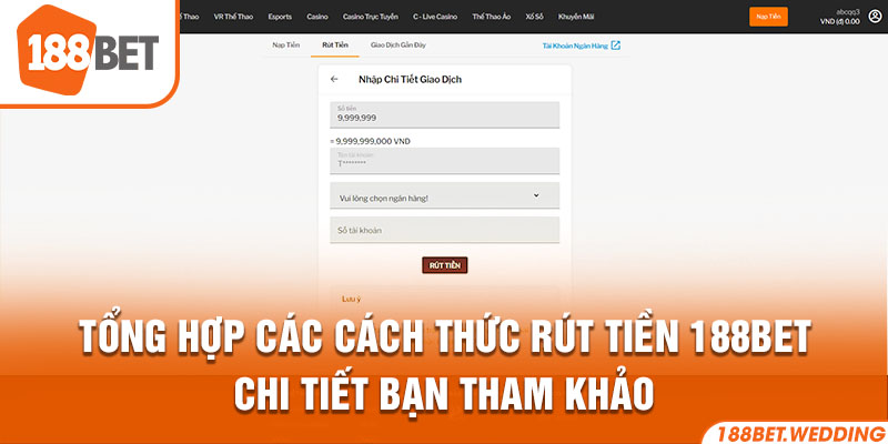 Tổng hợp các cách thức rút tiền 188BET chi tiết bạn tham khảo